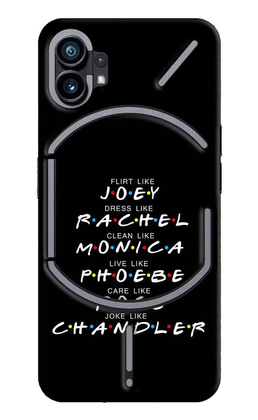 FRIENDS Character Nothing Phone 1 Hard Case Back Cover by Casekaro