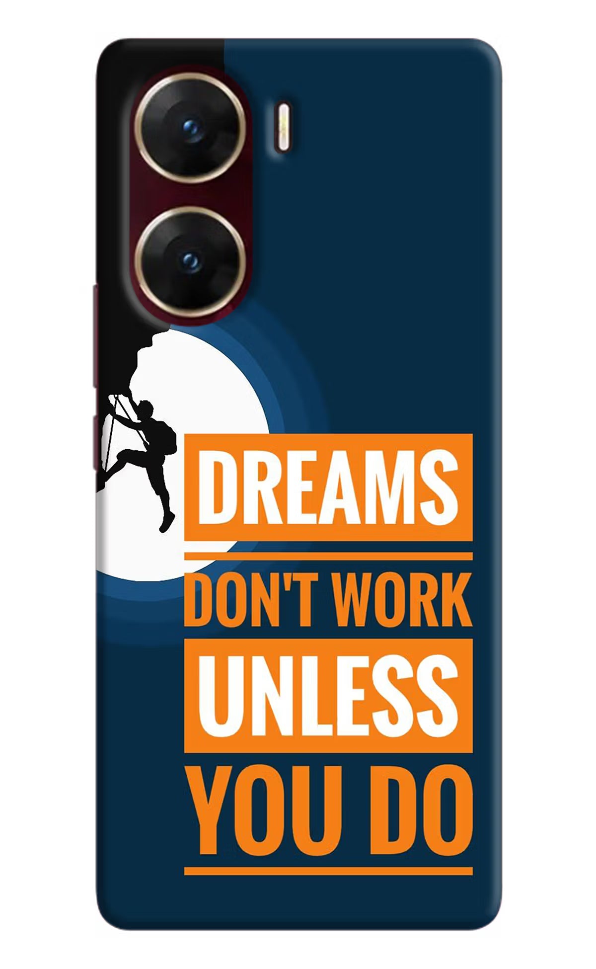 Dreams Don’T Work Unless You Do Vivo V29E Hard Case Back Cover by Casekaro