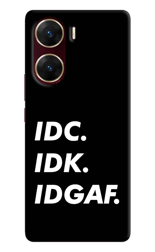 Idc Idk Idgaf Vivo V29E Hard Case Back Cover by Casekaro