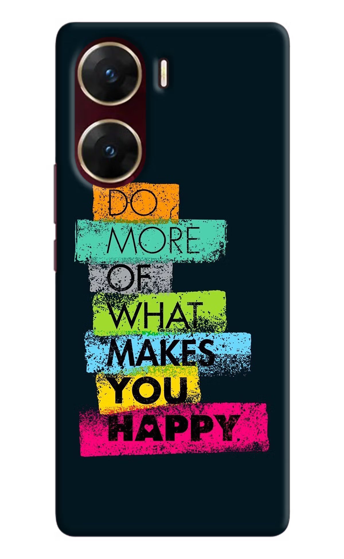 Do More Of What Makes You Happy Vivo V29E Hard Case Back Cover by Casekaro