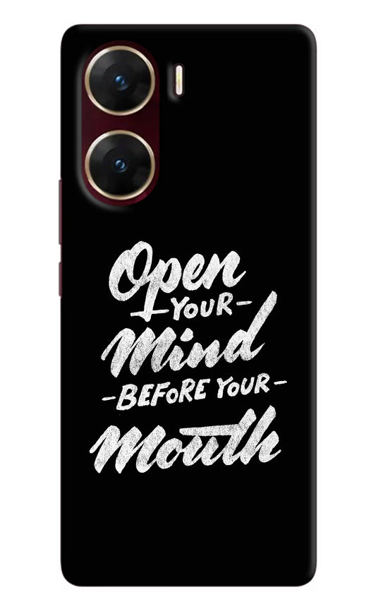 Open Your Mind Before Your Mouth Vivo V29E Hard Case Back Cover by Casekaro