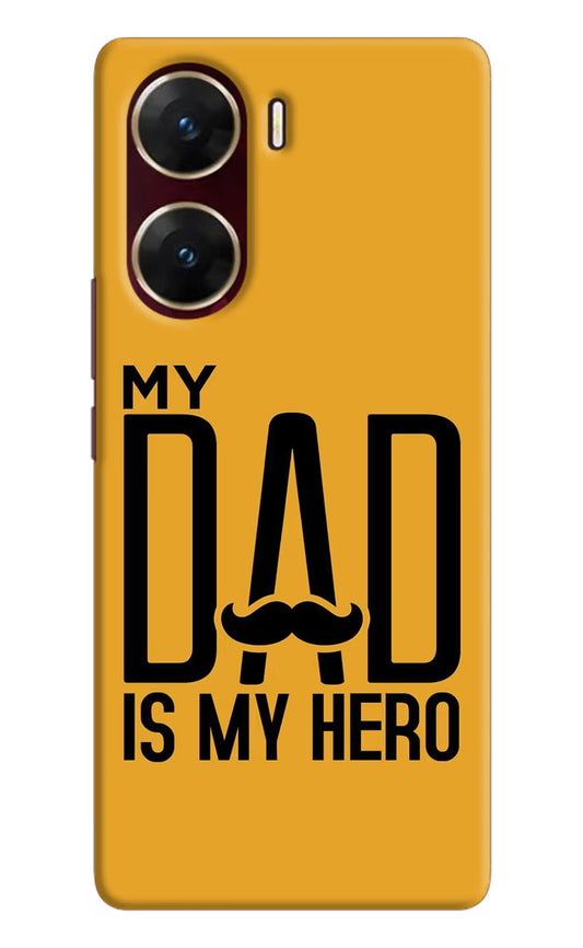 My Dad Is My Hero Vivo V29E Hard Case Back Cover by Casekaro