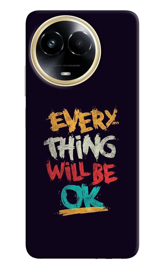 Everything Will Be Ok Realme 11 5G/11X 5G/C67 Hard Case Back Cover by Casekaro