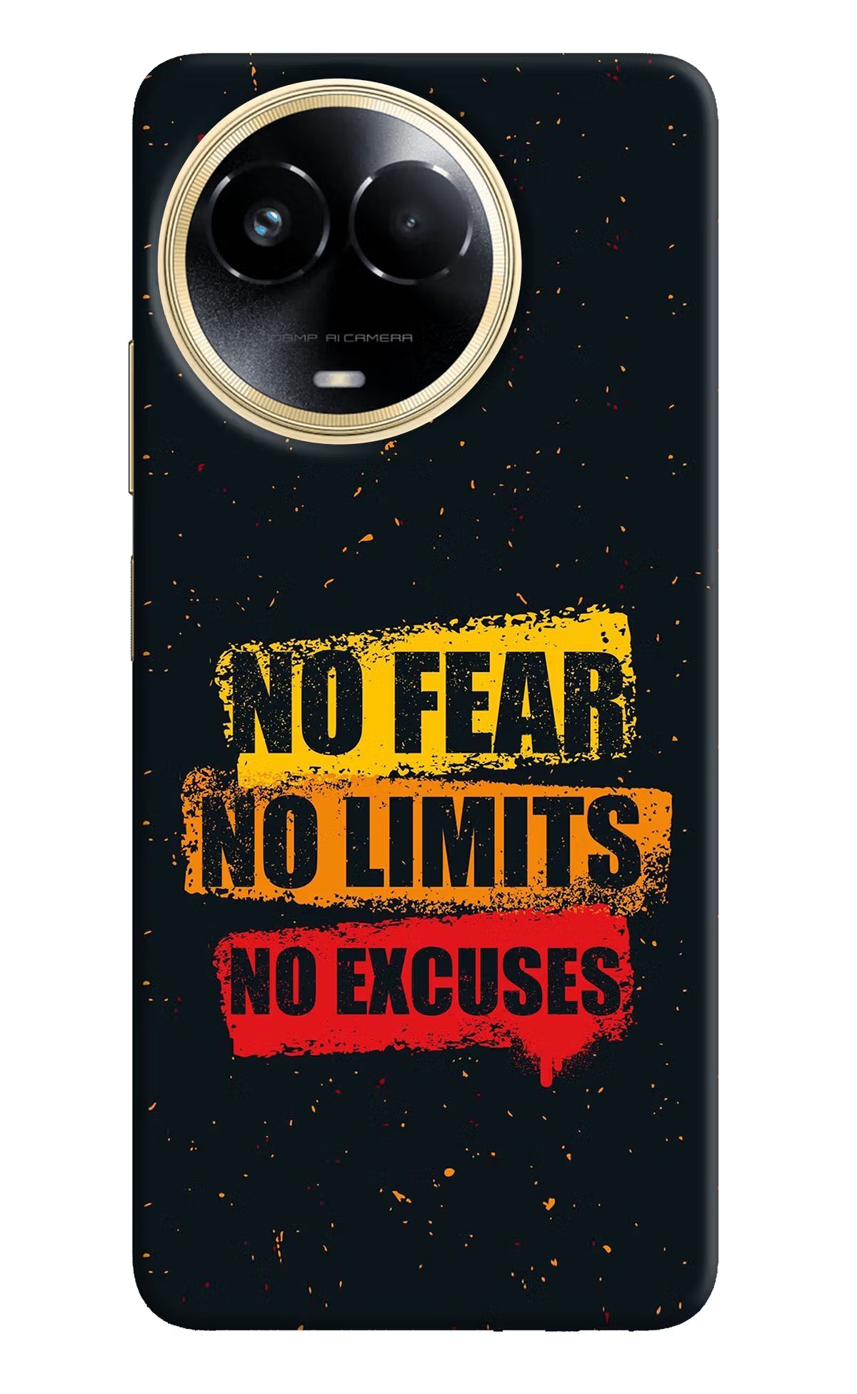 No Fear No Limits No Excuse Realme 11 5G/11X 5G/C67 Hard Case Back Cover by Casekaro