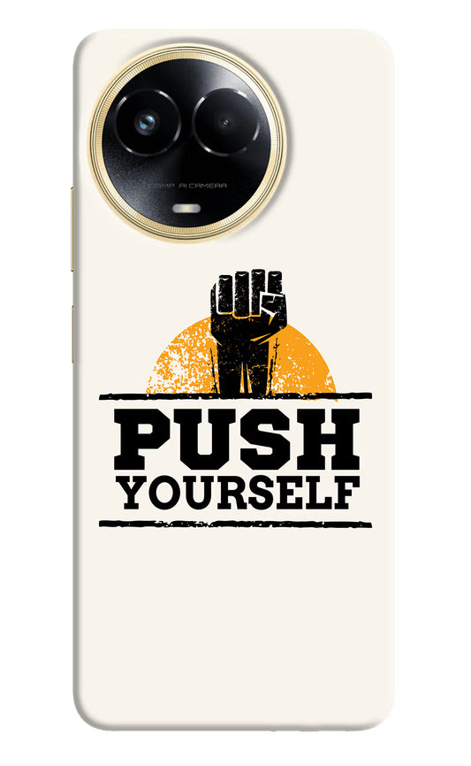 Push Yourself Realme 11 5G/11X 5G/C67 Hard Case Back Cover by Casekaro