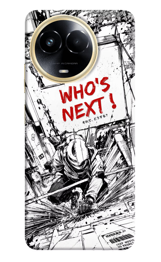 Who's Next Realme 11 5G/11X 5G/C67 Hard Case Back Cover by Casekaro