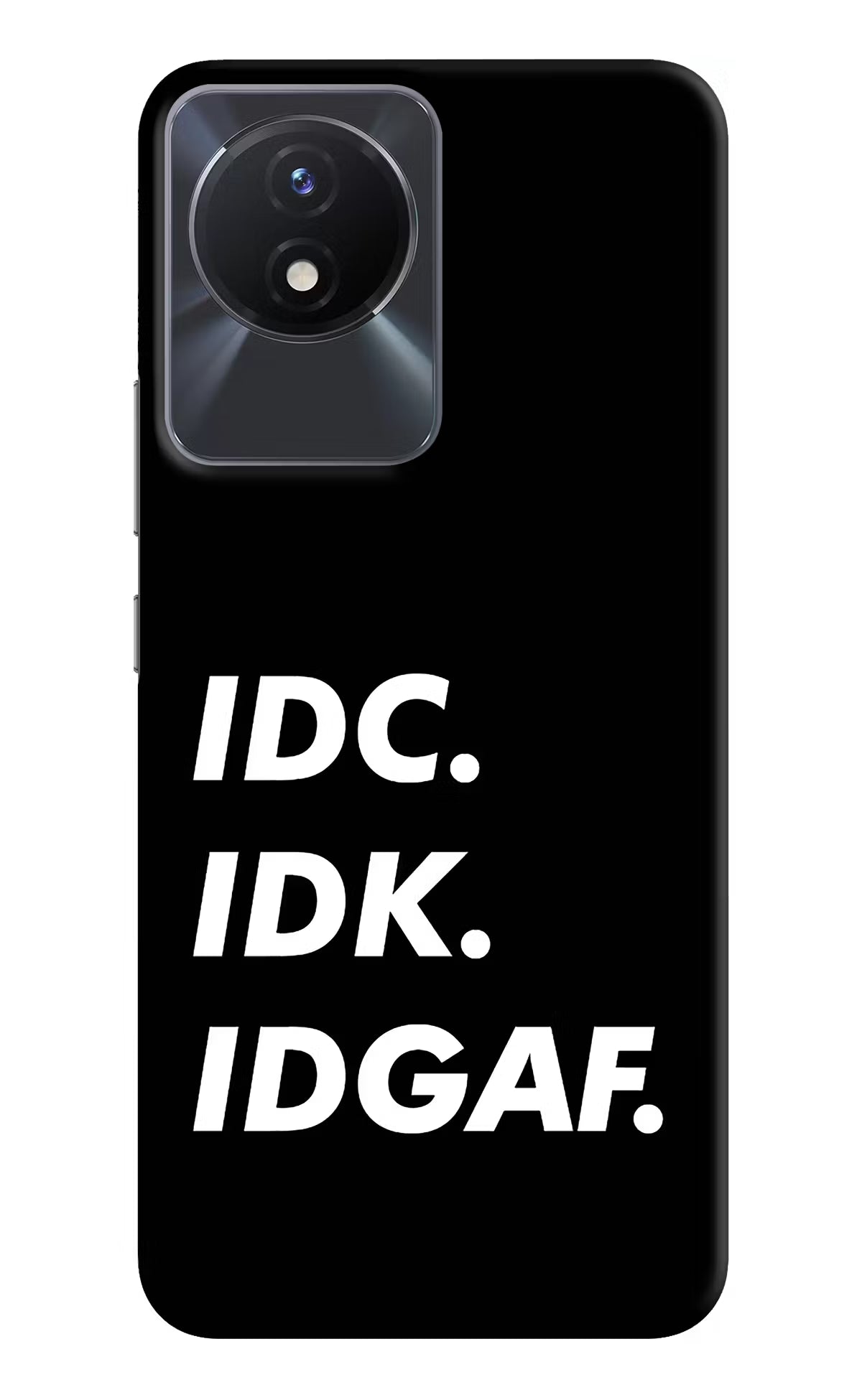 Idc Idk Idgaf Vivo Y02/Y02T Hard Case Back Cover by Casekaro