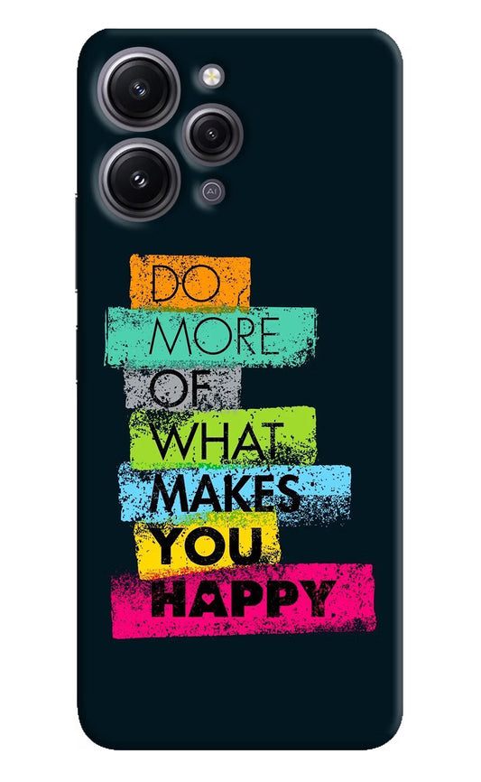 Do More Of What Makes You Happy Redmi 12 4G Hard Case Back Cover by Casekaro