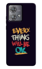 Everything Will Be Ok Moto Edge 40 Neo Hard Case Back Cover by Casekaro