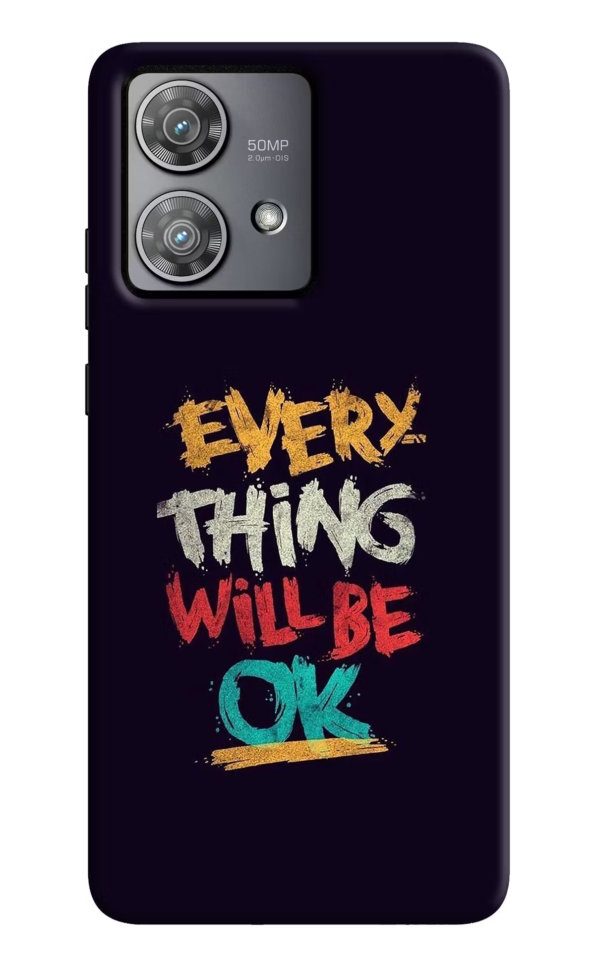 Everything Will Be Ok Moto Edge 40 Neo Hard Case Back Cover by Casekaro