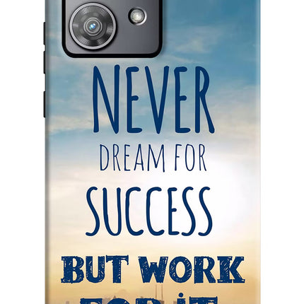 Never Dream For Success But Work For It Moto Edge 40 Neo Hard Case Back Cover by Casekaro
