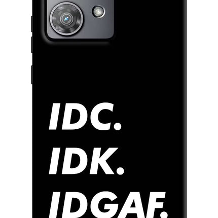 Idc Idk Idgaf Moto Edge 40 Neo Hard Case Back Cover by Casekaro