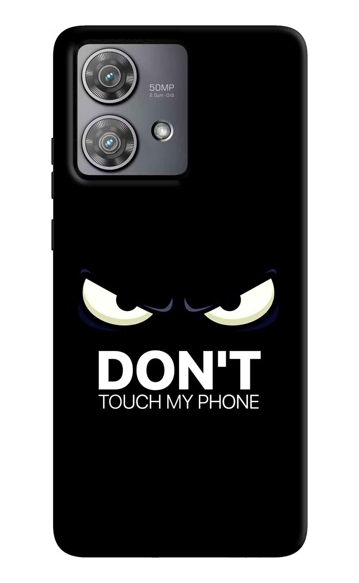 Don'T Touch My Phone Moto Edge 40 Neo Hard Case Back Cover by Casekaro