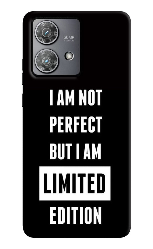 I Am Not Perfect But I Am Limited Edition Moto Edge 40 Neo Back Cover