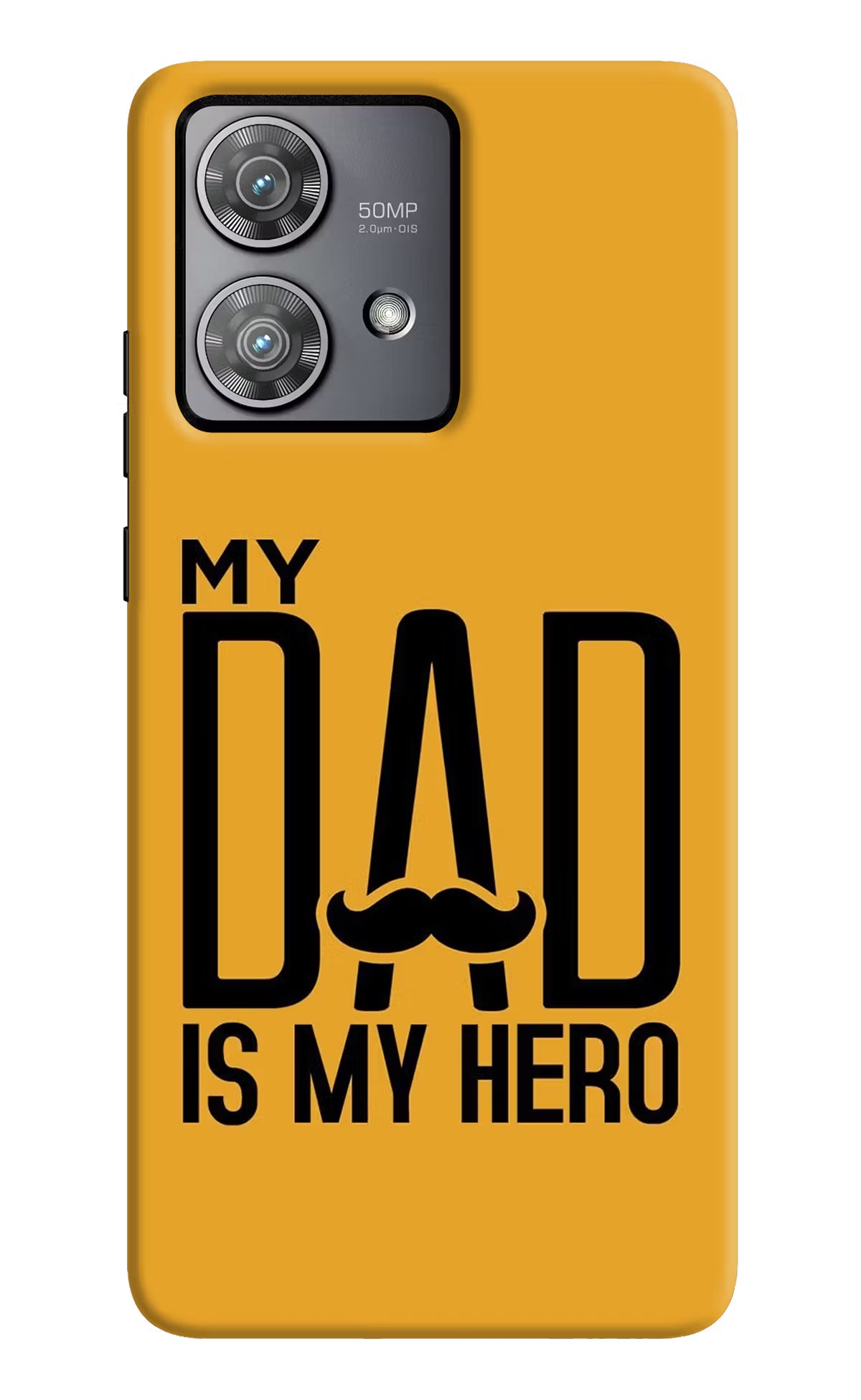 My Dad Is My Hero Moto Edge 40 Neo Hard Case Back Cover by Casekaro