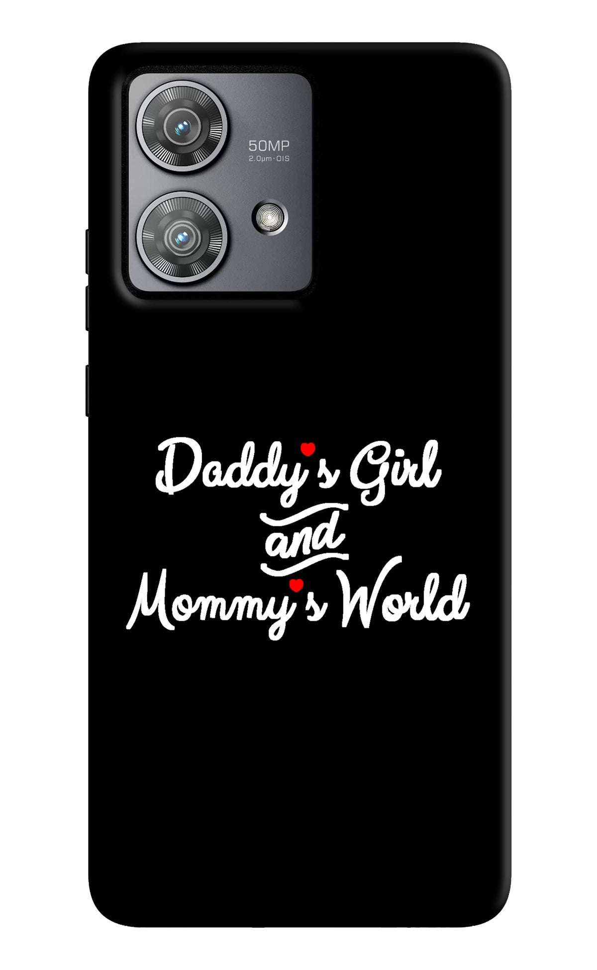 Daddy's Girl and Mommy's World Moto Edge 40 Neo Back Cover