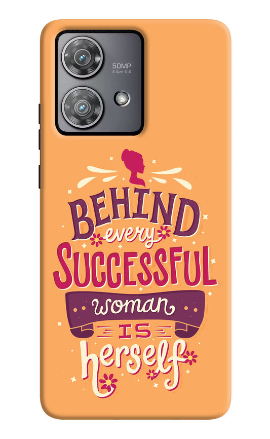 Behind Every Successful Woman There Is Herself Moto Edge 40 Neo Hard Case Back Cover by Casekaro