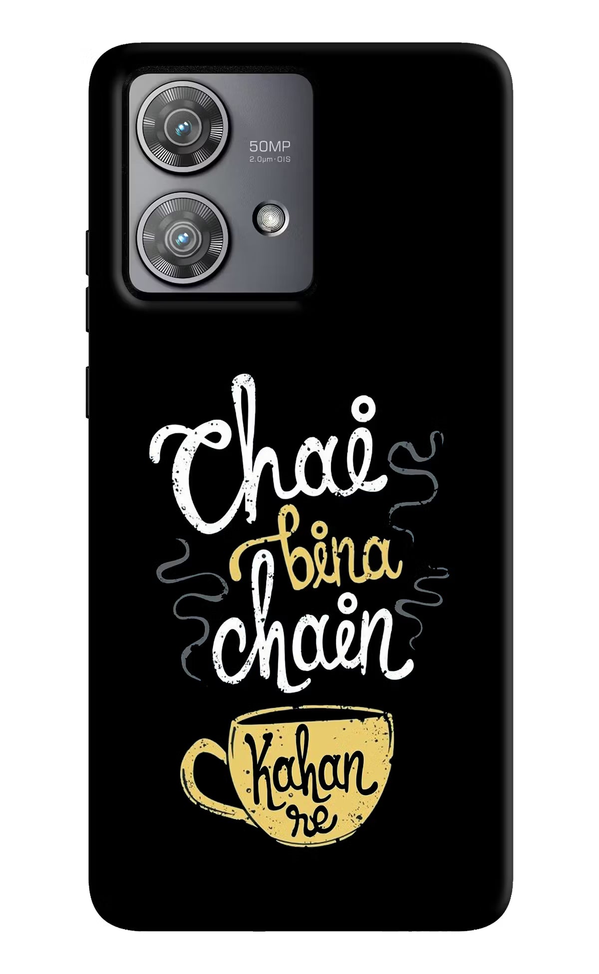 Chai Bina Chain Kaha Re Moto Edge 40 Neo Hard Case Back Cover by Casekaro