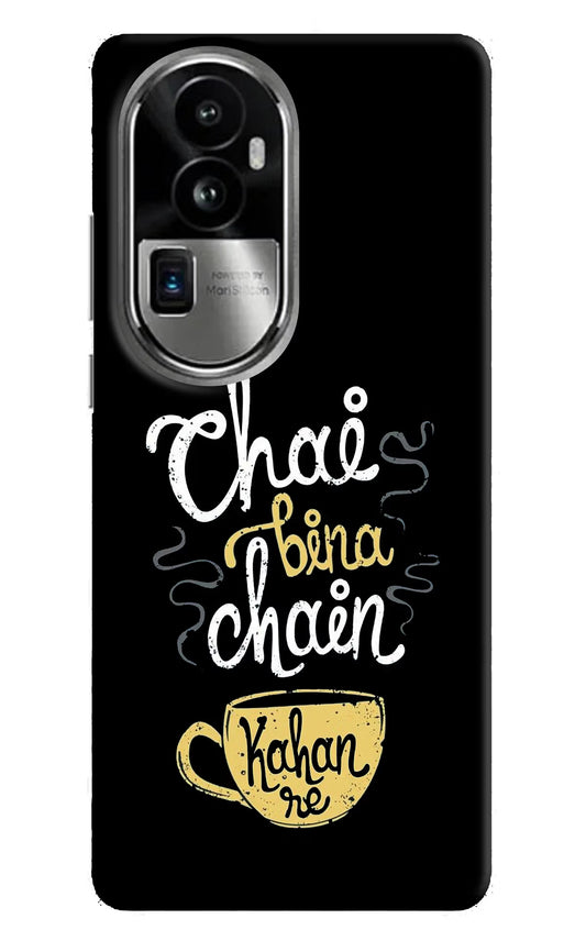 Chai Bina Chain Kaha Re Oppo Reno10 Pro+ 5G Hard Case Back Cover by Casekaro
