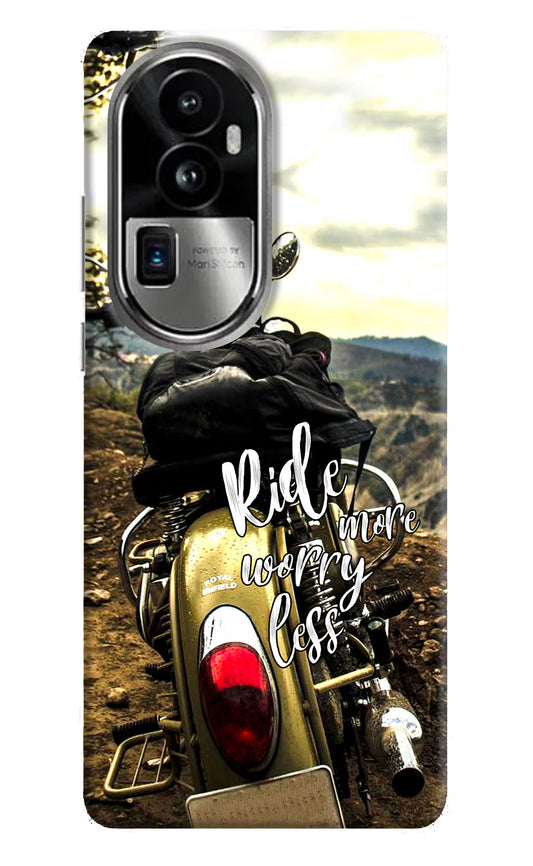 Ride More Worry Less Oppo Reno10 Pro+ 5G Hard Case Back Cover by Casekaro