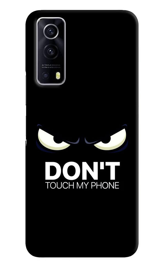 Don'T Touch My Phone iQOO Z3 5G Hard Case Back Cover by Casekaro
