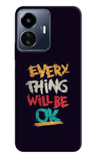 Everything Will Be Ok IQOO Z6 Lite 5G Back Cover