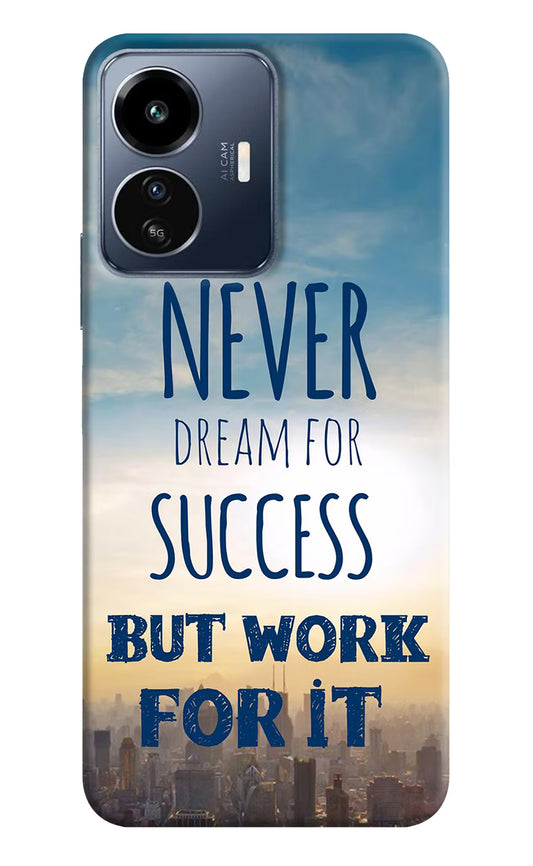 Never Dream For Success But Work For It IQOO Z6 Lite 5G Back Cover