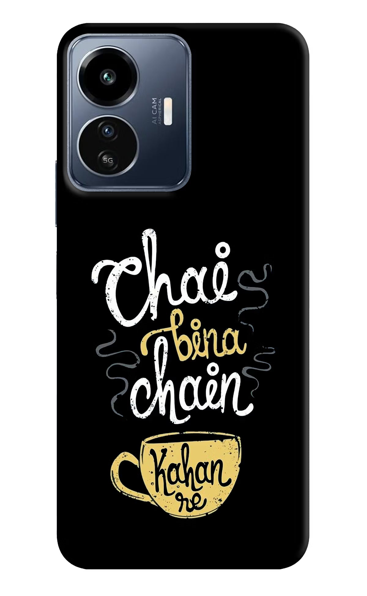 Chai Bina Chain Kaha Re IQOO Z6 Lite 5G Back Cover