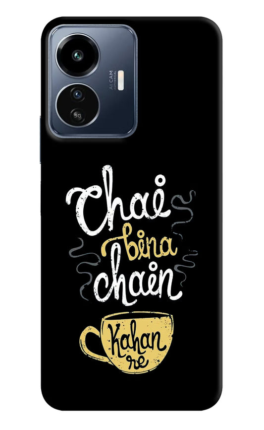 Chai Bina Chain Kaha Re IQOO Z6 Lite 5G Back Cover