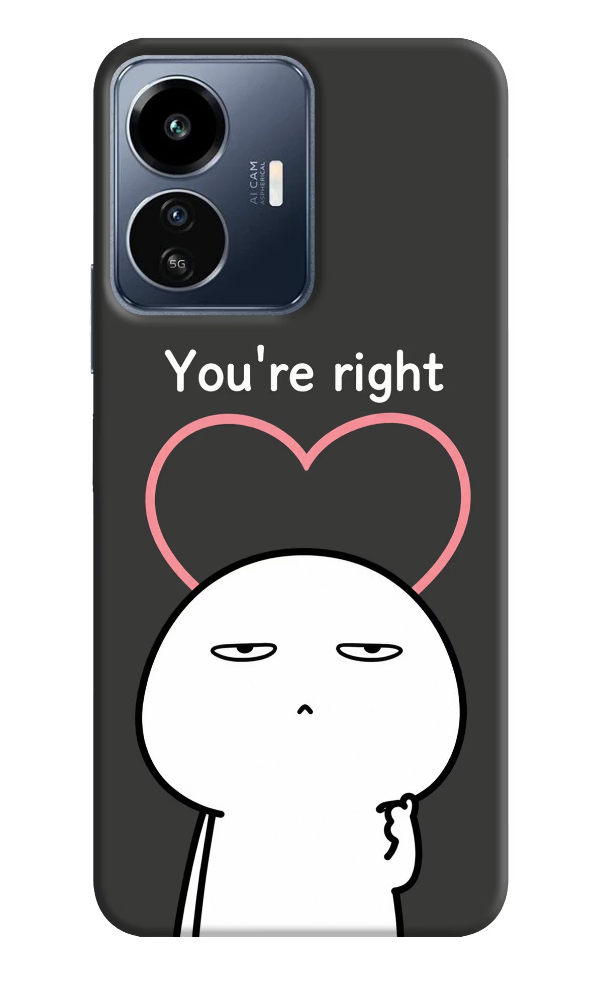 You're Right IQOO Z6 Lite 5G Back Cover