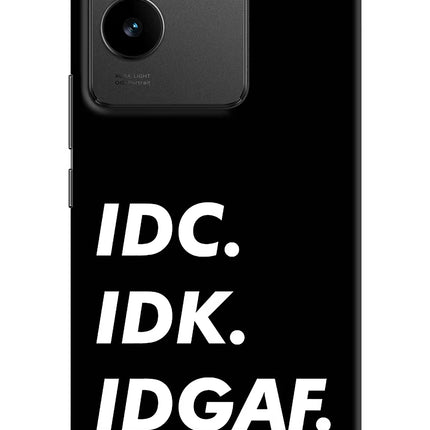 Idc Idk Idgaf IQOO Z7 Pro 5G Hard Case Back Cover by Casekaro
