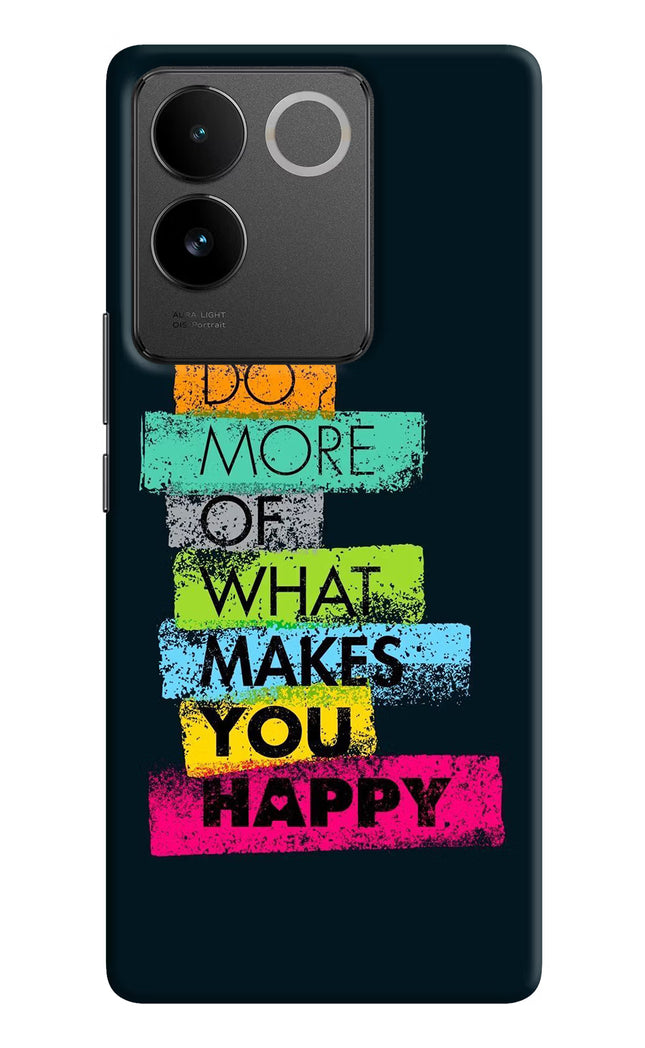 Do More Of What Makes You Happy IQOO Z7 Pro 5G Hard Case Back Cover by Casekaro