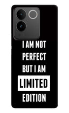 I Am Not Perfect But I Am Limited Edition IQOO Z7 Pro 5G Hard Case Back Cover by Casekaro