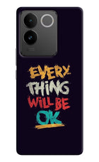 Everything Will Be Ok Vivo T2 Pro 5G Hard Case Back Cover by Casekaro