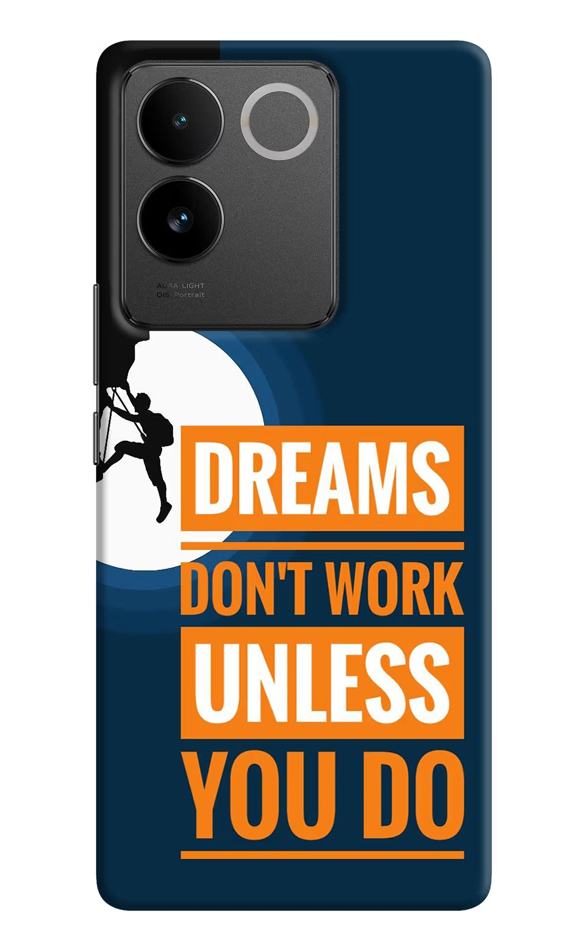 Dreams Don’T Work Unless You Do Vivo T2 Pro 5G Hard Case Back Cover by Casekaro