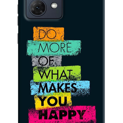 Do More Of What Makes You Happy Moto G54 5G Hard Case Back Cover by Casekaro