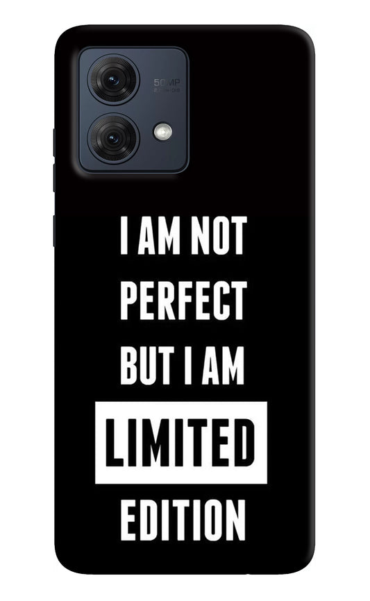 I Am Not Perfect But I Am Limited Edition Moto G54 5G Back Cover