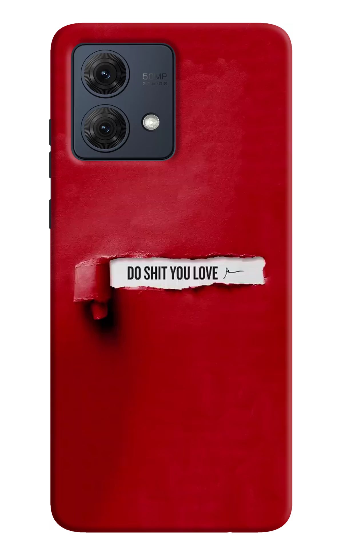 Do Shit You Love Moto G54 5G Hard Case Back Cover by Casekaro