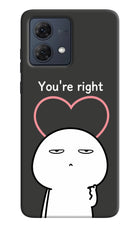You're Right Moto G54 5G Hard Case Back Cover by Casekaro