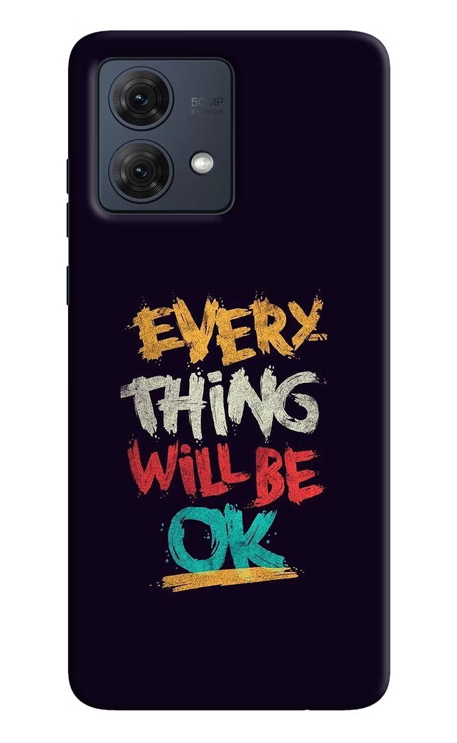 Everything Will Be Ok Moto G84 5G Hard Case Back Cover by Casekaro