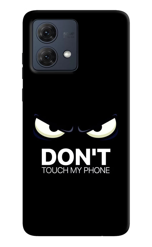 Don'T Touch My Phone Moto G84 5G Hard Case Back Cover by Casekaro