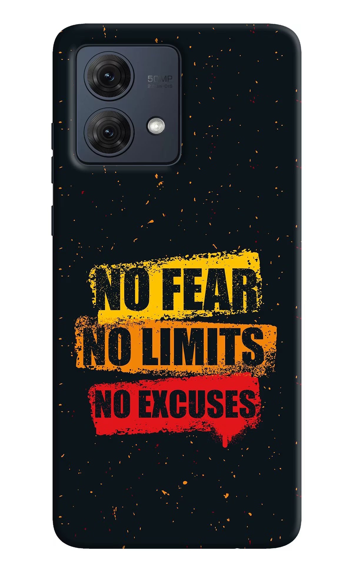 No Fear No Limits No Excuse Moto G84 5G Hard Case Back Cover by Casekaro
