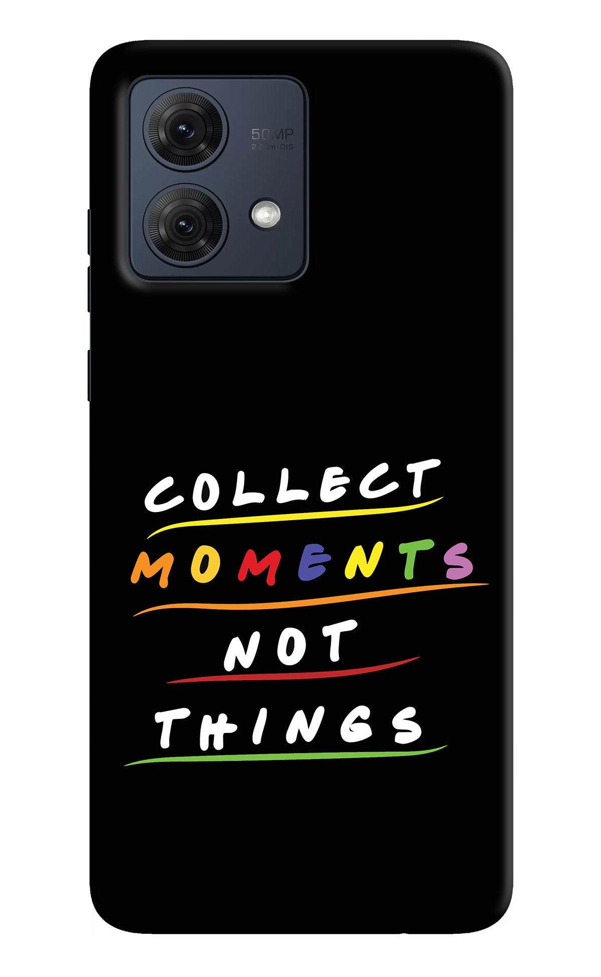 Collect Moments Not Things Moto G84 5G Back Cover