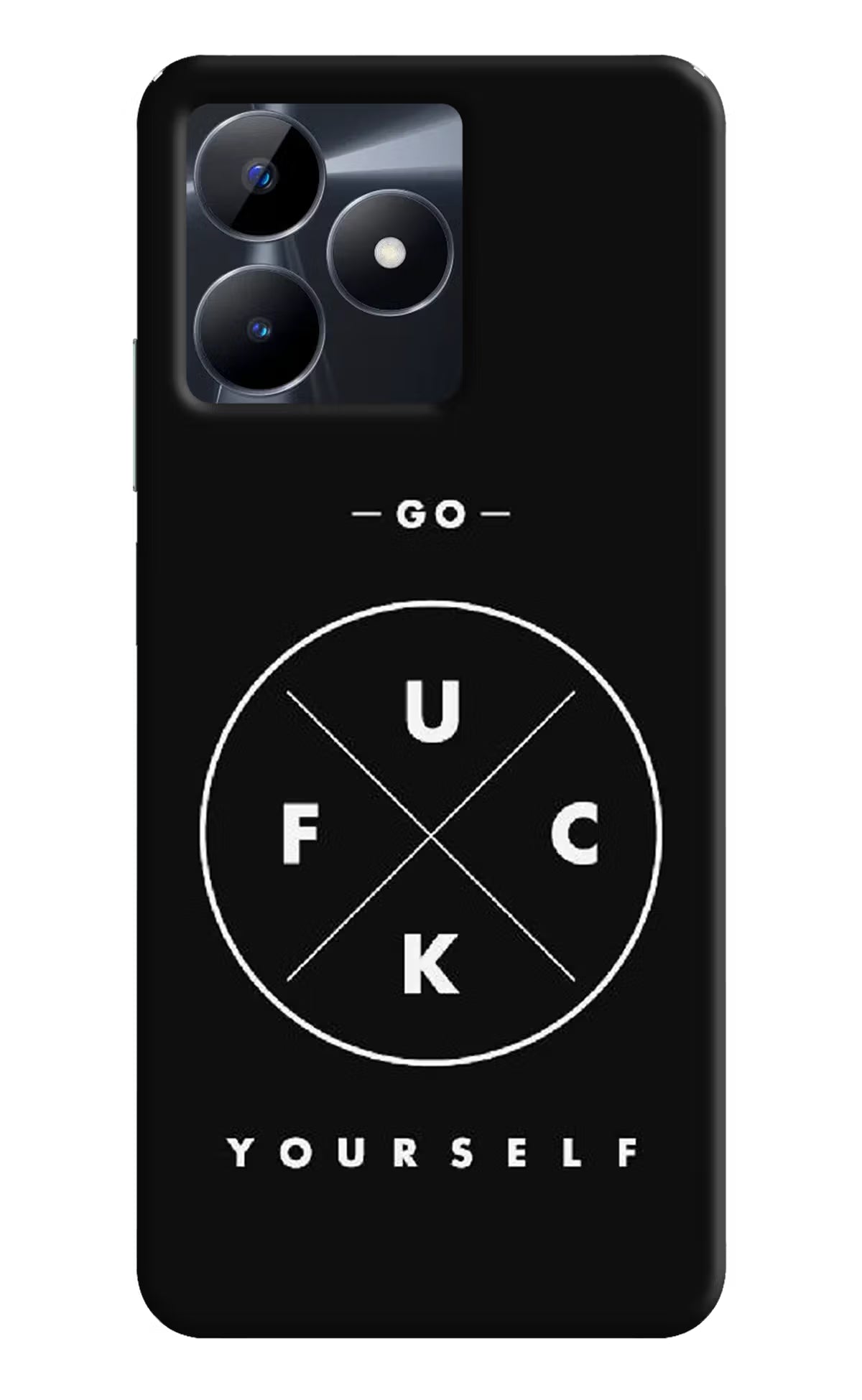 Go Fuck Yourself Realme C53 Hard Case Back Cover by Casekaro