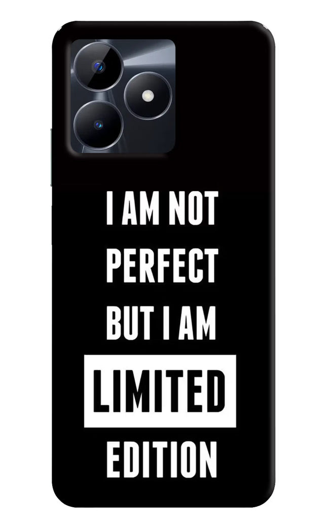 I Am Not Perfect But I Am Limited Edition Realme C53 Hard Case Back Cover by Casekaro