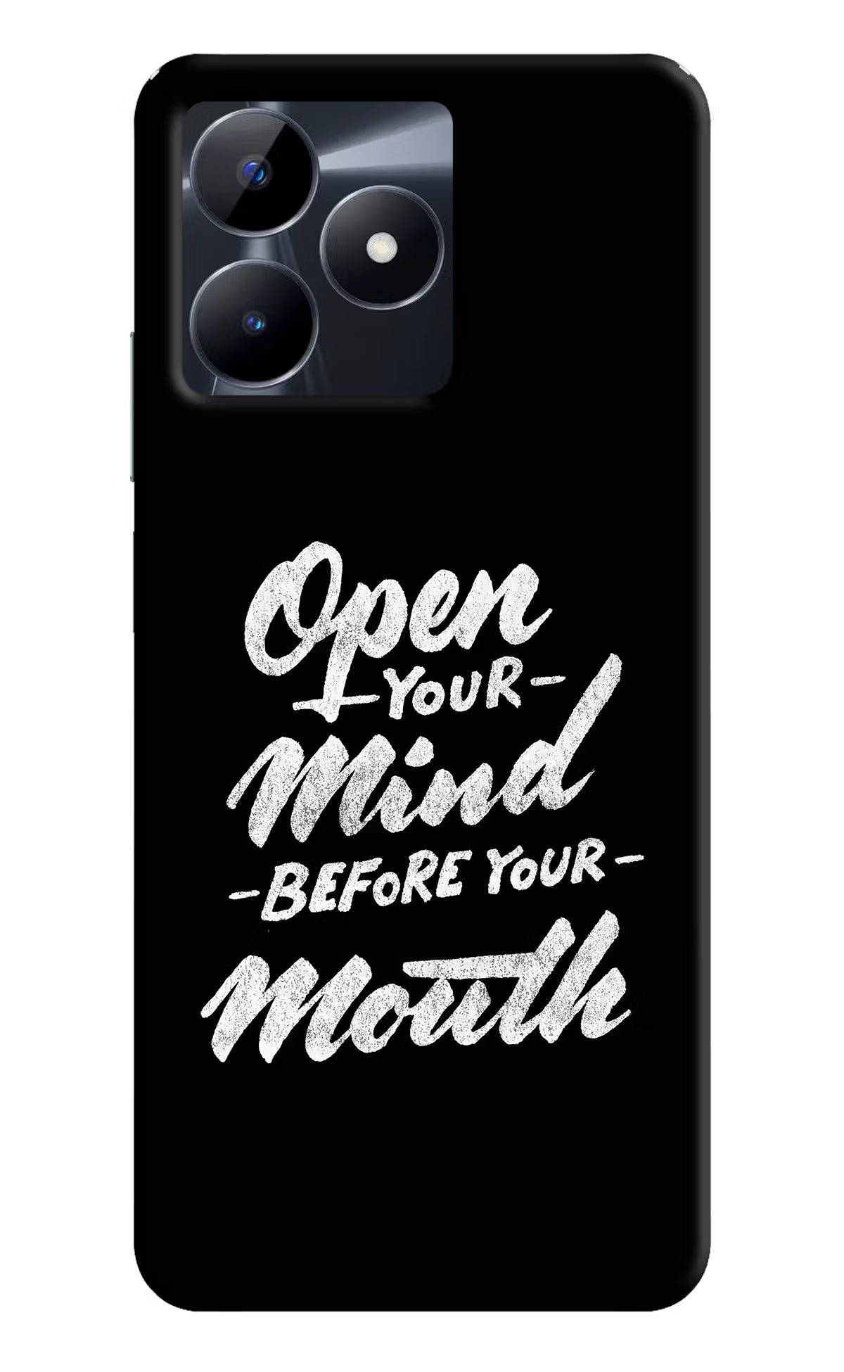 Open Your Mind Before Your Mouth Realme C53 Hard Case Back Cover by Casekaro