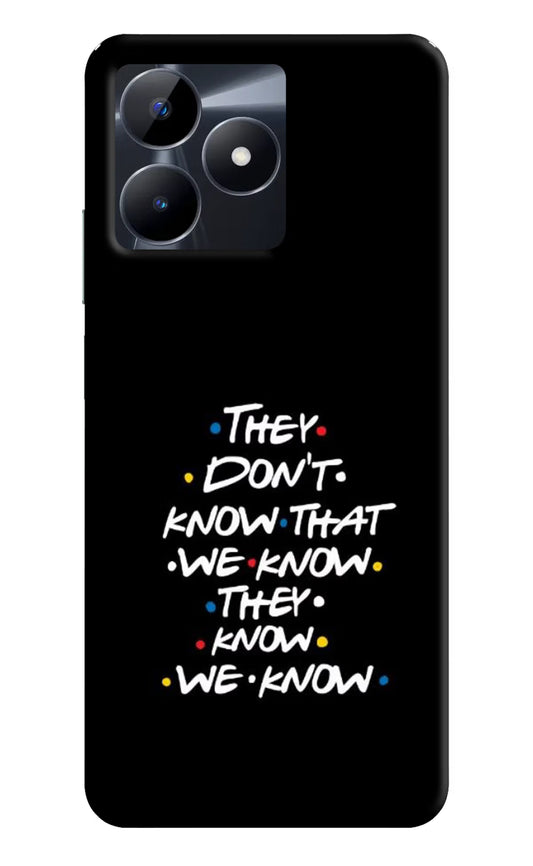FRIENDS Dialogue Realme C53 Hard Case Back Cover by Casekaro