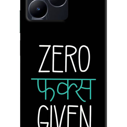 Zero Fucks Given Realme C53 Hard Case Back Cover by Casekaro