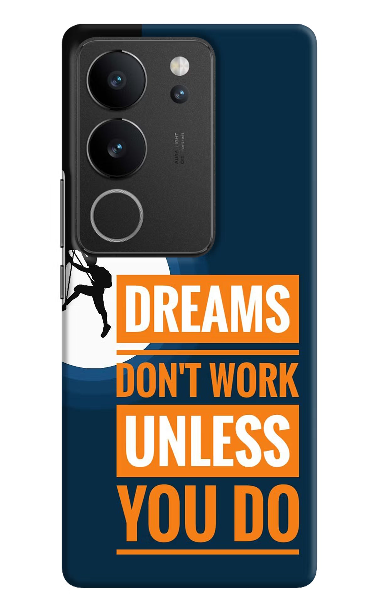 Dreams Don’T Work Unless You Do Vivo V29/V29 Pro Hard Case Back Cover by Casekaro