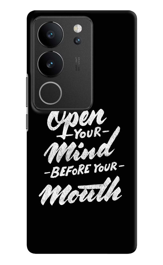 Open Your Mind Before Your Mouth Vivo V29/V29 Pro Hard Case Back Cover by Casekaro